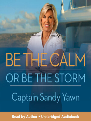 cover image of Be the Calm or Be the Storm